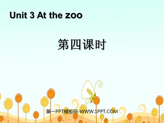 "At the zoo" PPT courseware for the fourth lesson