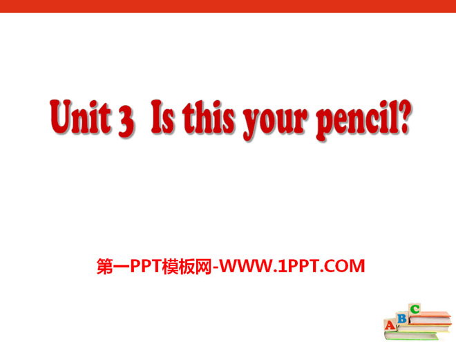 《Is this your pencil?》PPT课件9