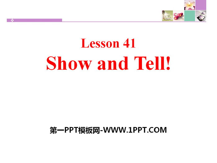 《Show and Tell!》Enjoy Your Hobby PPT下载