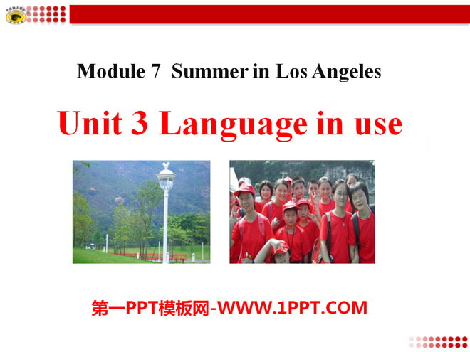 "Language in use" Summer in Los Angeles PPT courseware