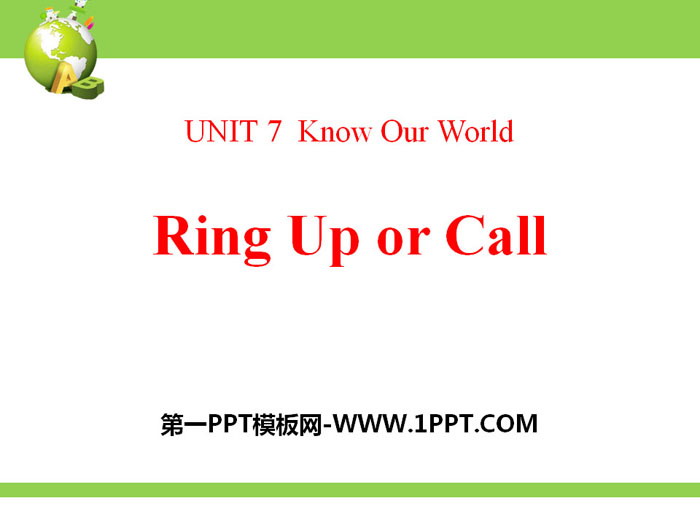 《Ring Up or Call?》Know Our World PPT教學課件