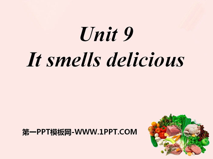 "It smells delicious" PPT
