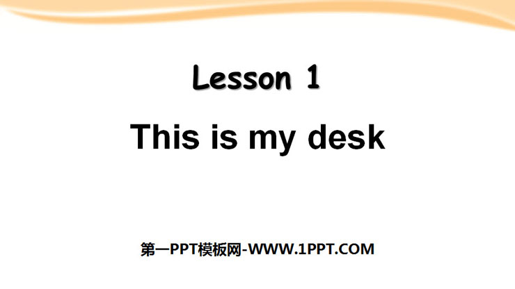 "This is my desk" Classroom PPT courseware