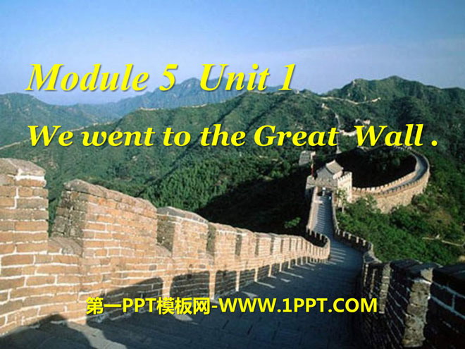 《We went to the Great Wall》PPT Courseware 2