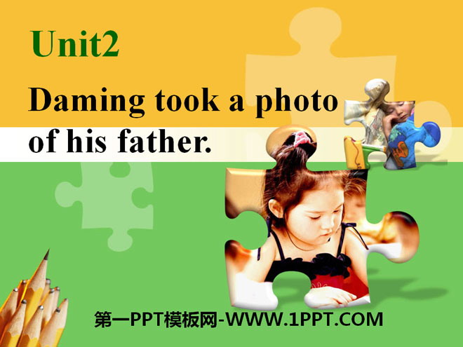 "Daming took a photo of his father" PPT courseware