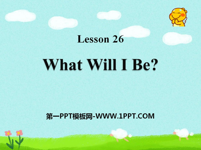 《What Will I Be?》My Future PPT courseware