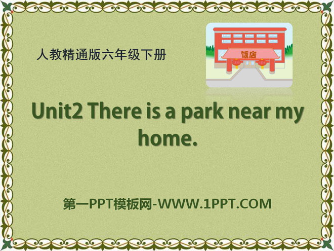 《There is a park near my home》PPT课件6
