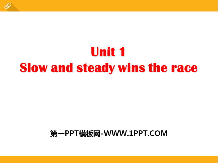 "Slow and steady wins the race" PPT