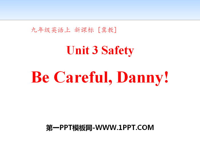 "Be Careful, Danny!" Safety PPT download