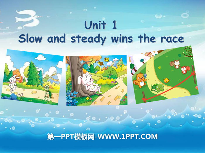 "Slow and steady wins the race" PPT courseware