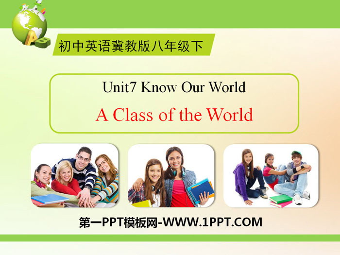 《A Class of the World》Know Our World PPT教學課件