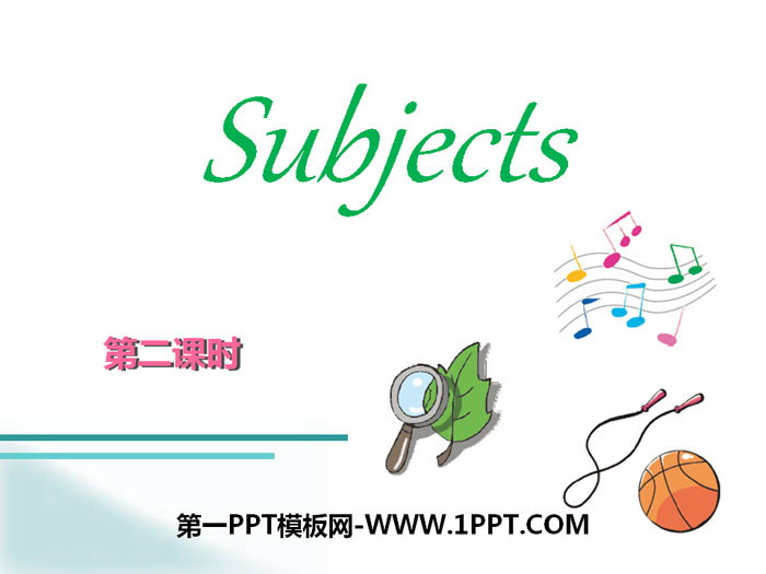 "Subjects" PPT courseware