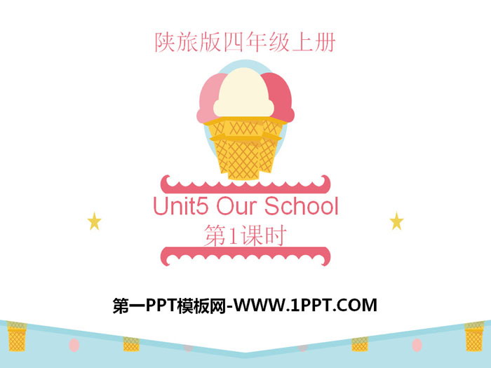 《Our School》PPT