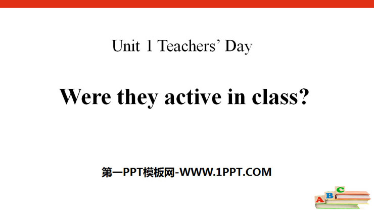 《Were they active in class?》Teachers' Day PPT