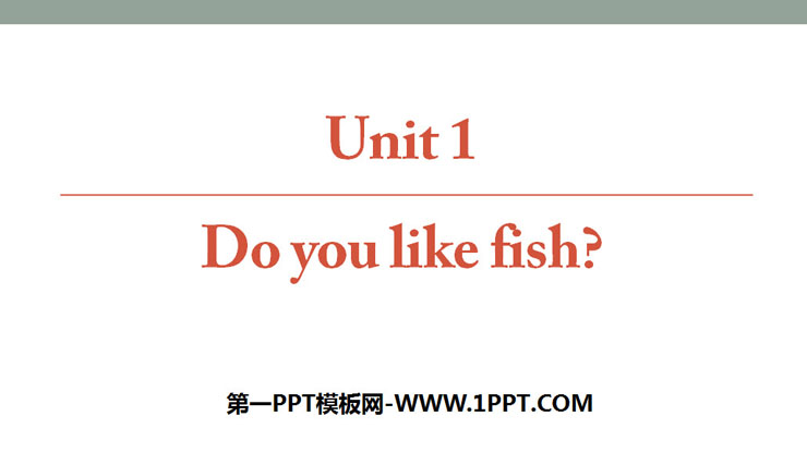 "Do you like fish?" Food and Drinks PPT