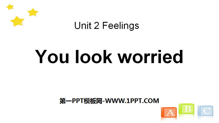 《You look worried》Feelings PPT