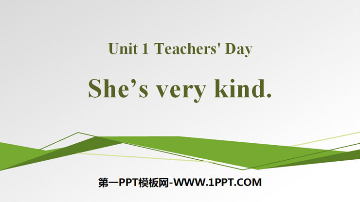 《She's very kind》Teachers' Day PPT课件