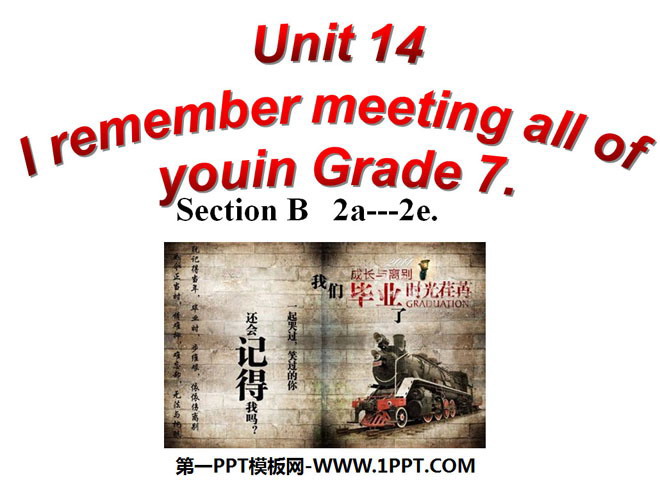 "I remember meeting all of you in Grade 7" PPT courseware 8