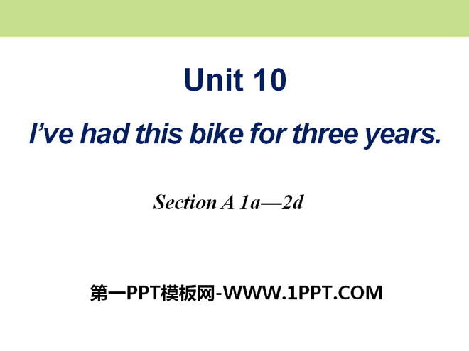 "I've had this bike for three years" PPT courseware 7