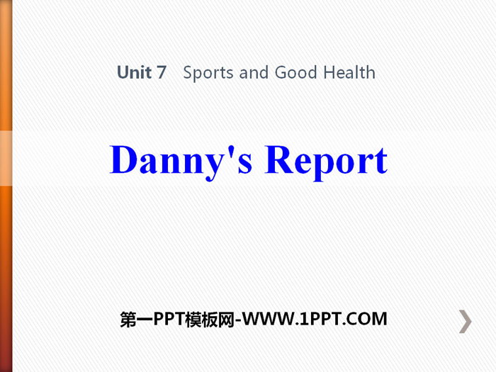 《Danny's Report》Sports and Good Health PPT课件下载