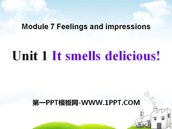 "It smells delicious" Feelings and impressions PPT courseware