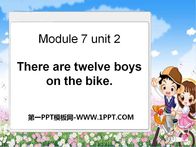 《There are twelve boys on the bike》PPT课件