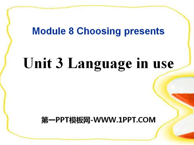 "Language in use"Choosing presents PPT courseware 3