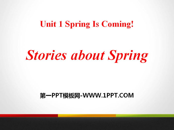 《Stories about Spring》Spring Is Coming PPT