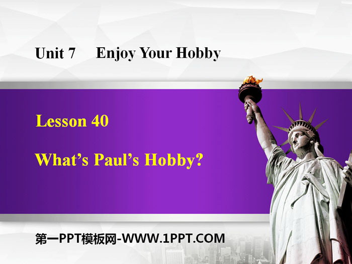 《What's Paul's Hobby?》Enjoy Your Hobby PPT教学课件