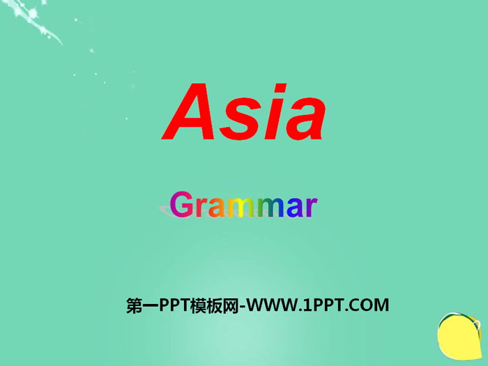 《Asia》GrammarPPT