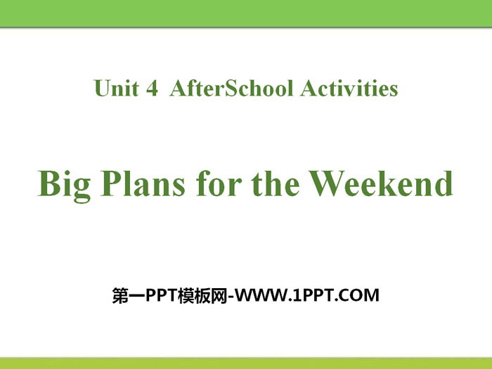 "Big Plans for the Weekend" After-School Activities PPT free courseware