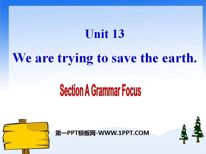 《We're trying to save the earth!》PPT Courseware 3