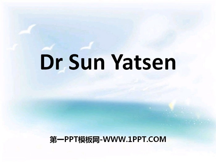"Dr Sun Yatsen" PPT download