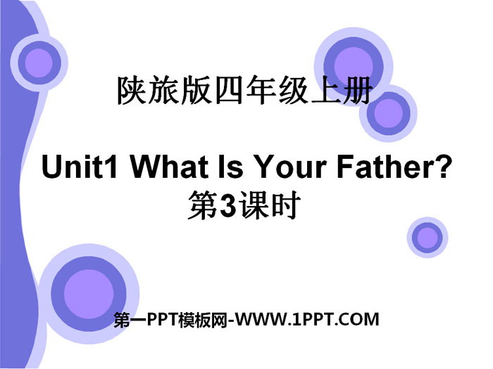 "What Is Your Father?" PPT download