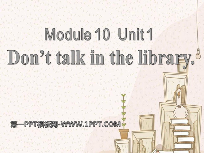 《Don't talk in the library》PPT課件