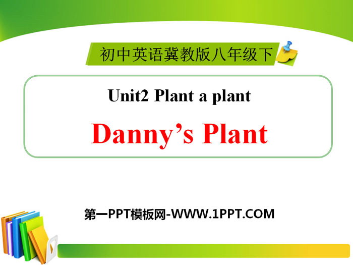 《Danny's Plant》Plant a Plant PPT课件