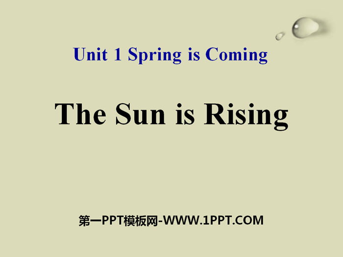 《The Sun Is Rising》Spring Is Coming PPT课件