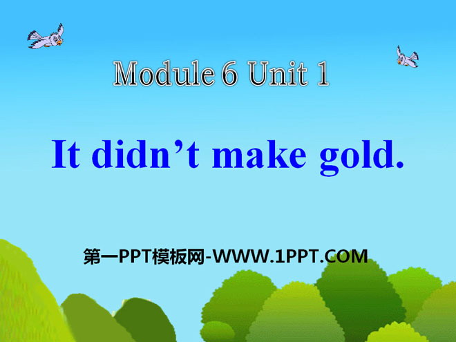 "It didn't become gold" PPT courseware 3
