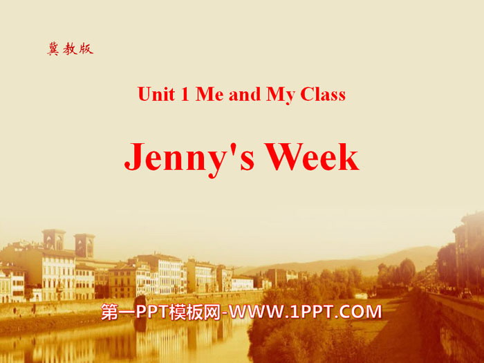 《Jenny's Week》Me and My Class PPT课件
