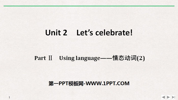"Let's celebrate!" PartⅡ PPT