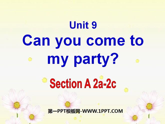"Can you come to my party?" PPT courseware 6