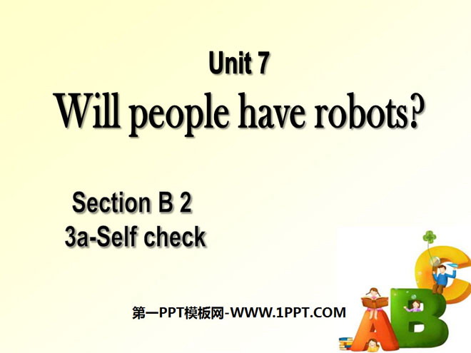 "Will people have robots?" PPT courseware 4