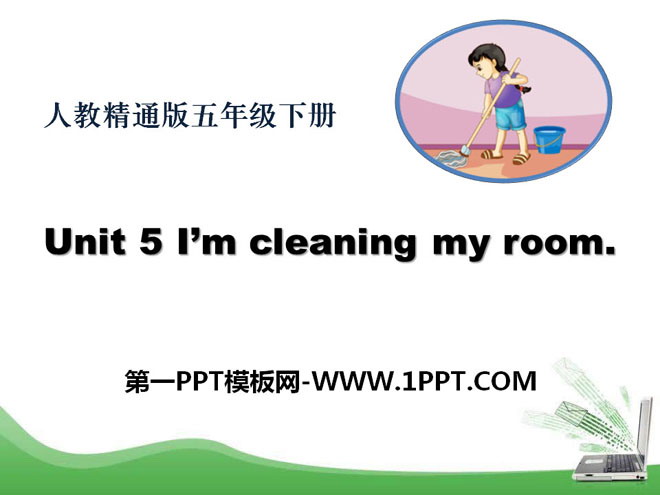 《I'm cleaning my room》PPT課件2