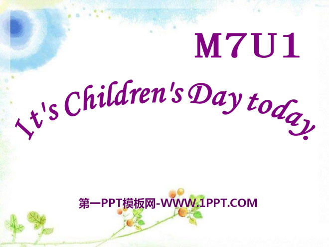 "It's Children's Day today" PPT courseware 2