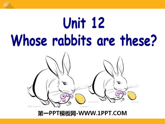 "Whose rabbits are these?" PPT courseware