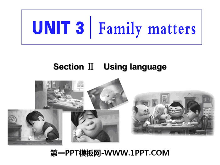 "Family matters" Section ⅡPPT courseware
