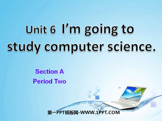 "I'm going to study computer science" PPT courseware 2