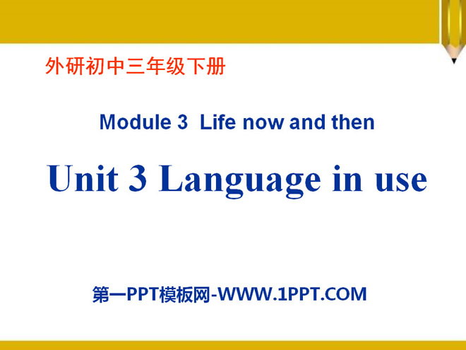 《Language in use》Life now and then PPT课件3