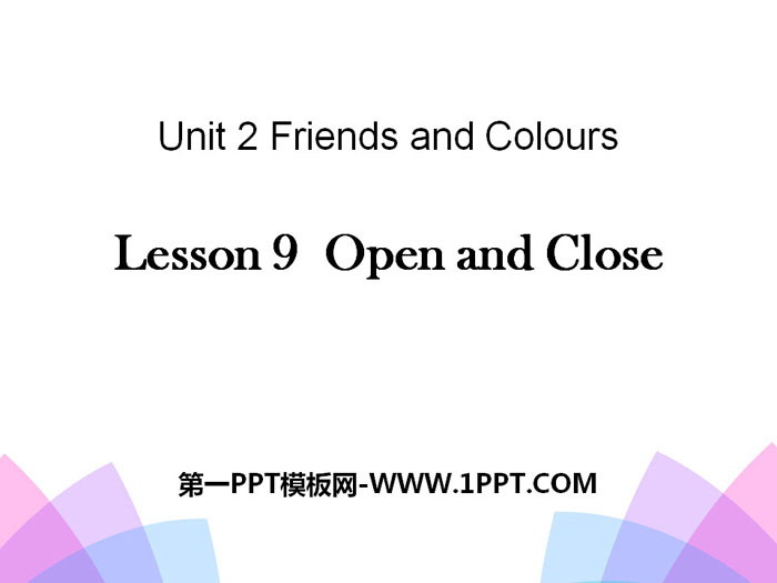 《Open and Close》Friends and Colours PPT