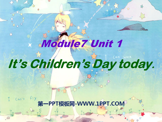 《It's Children's Day today》PPT課件
